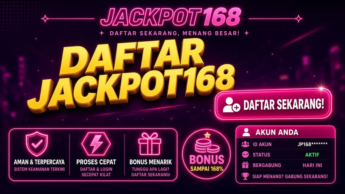 Daftar JACKPOT168 — Ringkas ke Panduan Utama