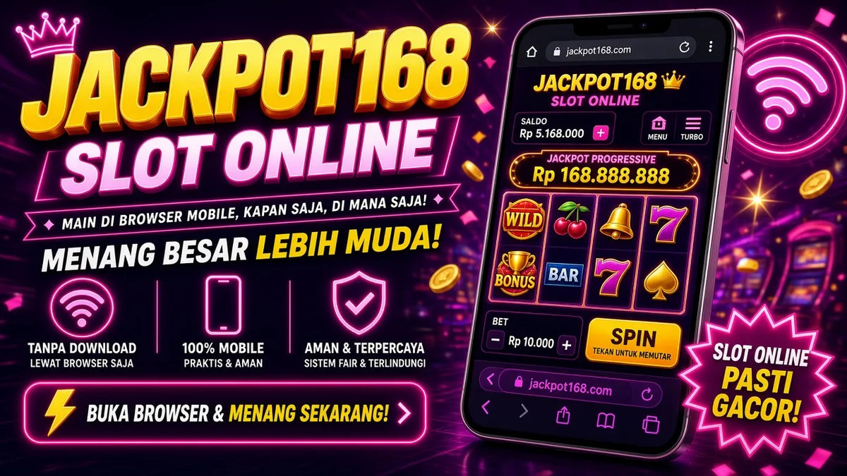 JACKPOT168 Slot Online — Panduan Lengkap Indonesia | JACKPOT168 2026